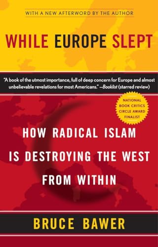 While Europe Slept: How Radical Islam is Destroying the West from Within von Anchor